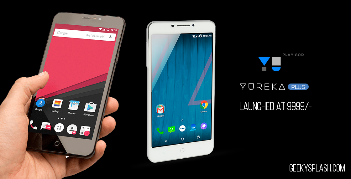 YU Yureka Plus – Specs, Gallery, Impressions, Comparisons with Yureka, Lenovo K3 Note