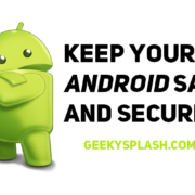 How to keep your Android Safe and Secure