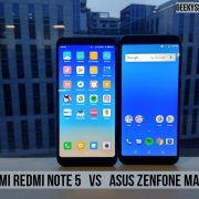 Xiaomi Redmi Note 5 vs Asus Zenfone Max Pro M1 – 10K Budget battle !